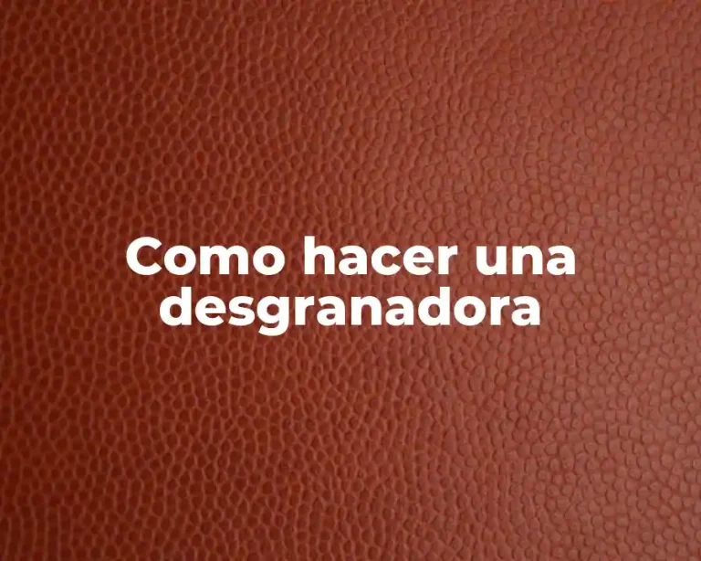 Como hacer una desgranadora