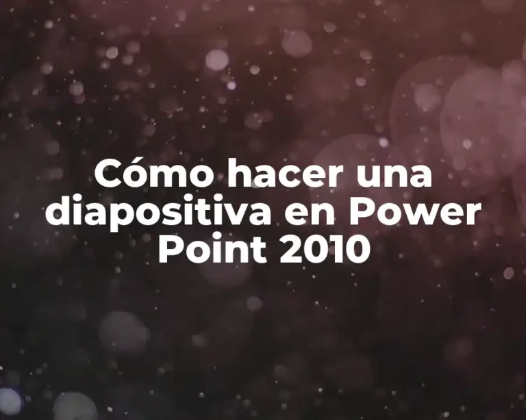 Cómo hacer una diapositiva en Power Point 2010
