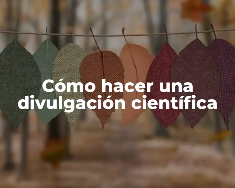 Cómo hacer una divulgación científica