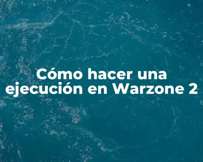 Cómo hacer una ejecución en Warzone 2