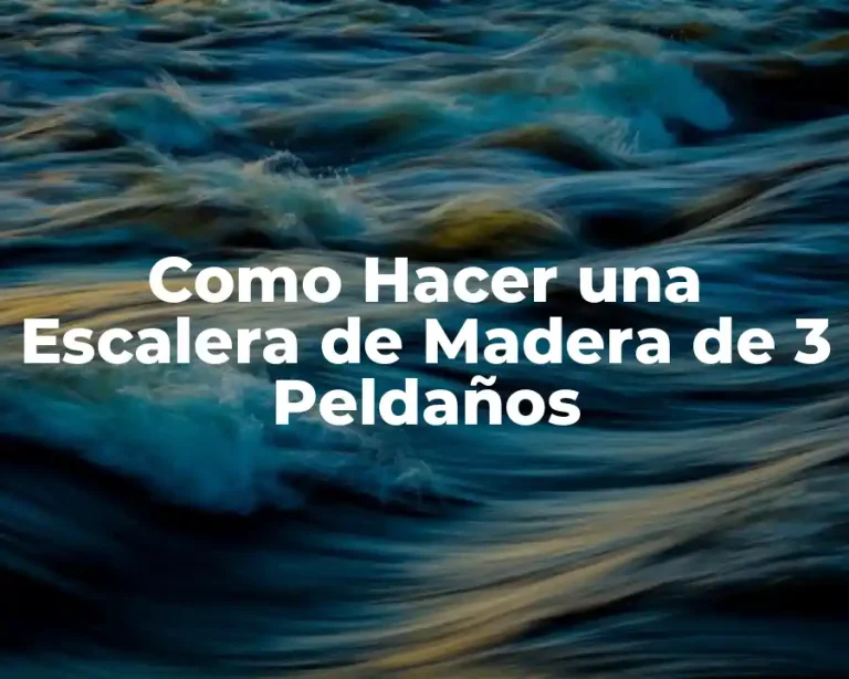 Como Hacer una Escalera de Madera de 3 Peldaños