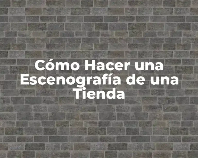 Cómo Hacer una Escenografía de una Tienda