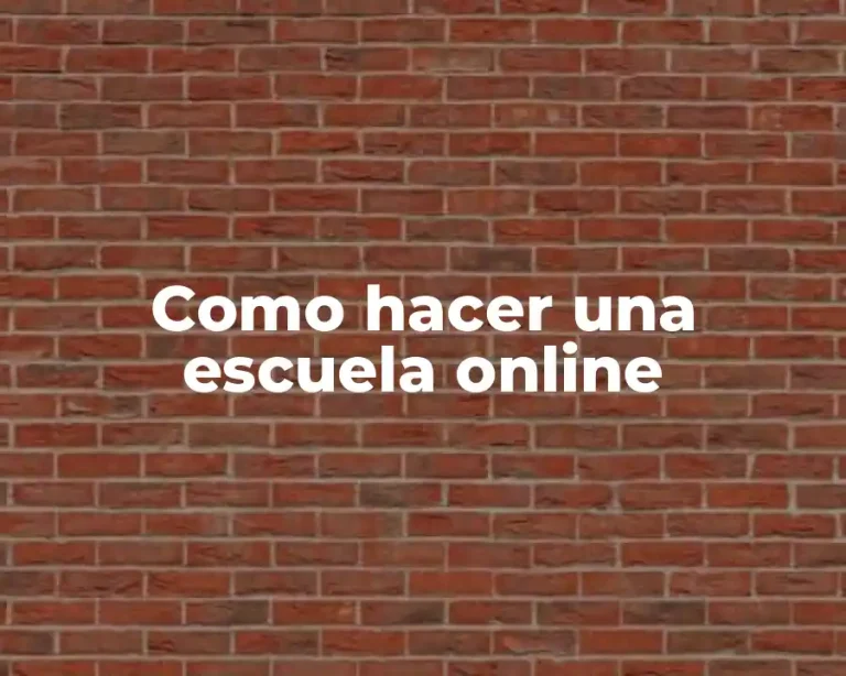 Como hacer una escuela online