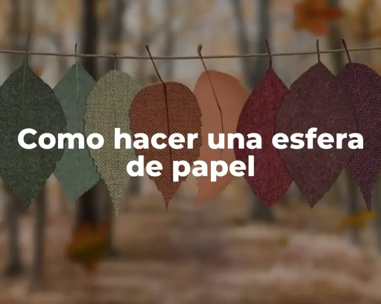 Como hacer una esfera de papel