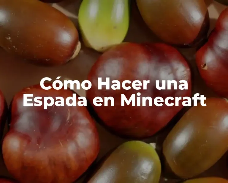 Cómo Hacer una Espada en Minecraft