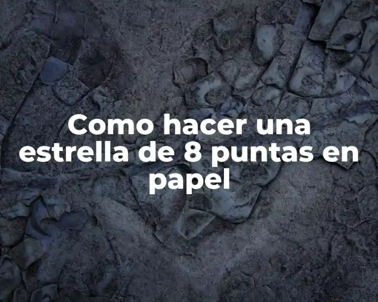 Como hacer una estrella de 8 puntas en papel