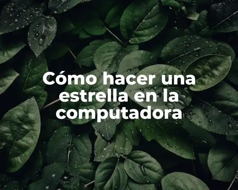 Cómo hacer una estrella en la computadora