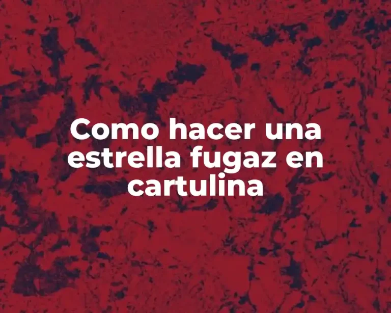 Como hacer una estrella fugaz en cartulina