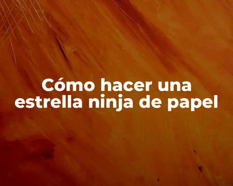 Cómo hacer una estrella ninja de papel