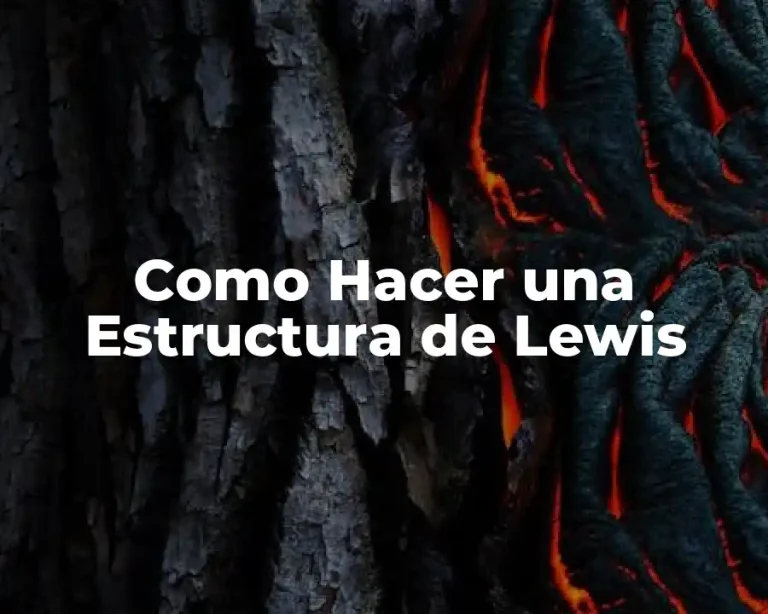 Como Hacer una Estructura de Lewis