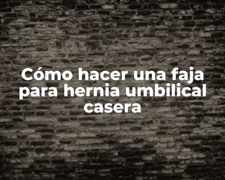 Cómo hacer una faja para hernia umbilical casera