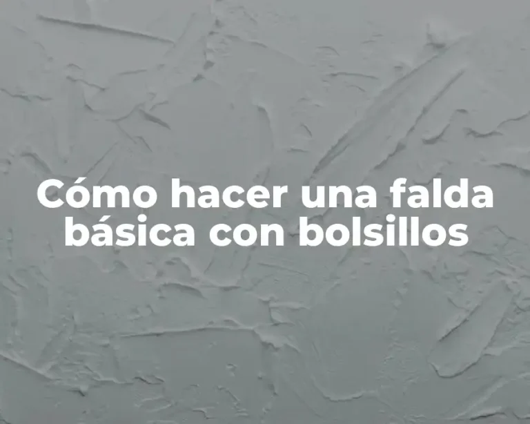 Cómo hacer una falda básica con bolsillos