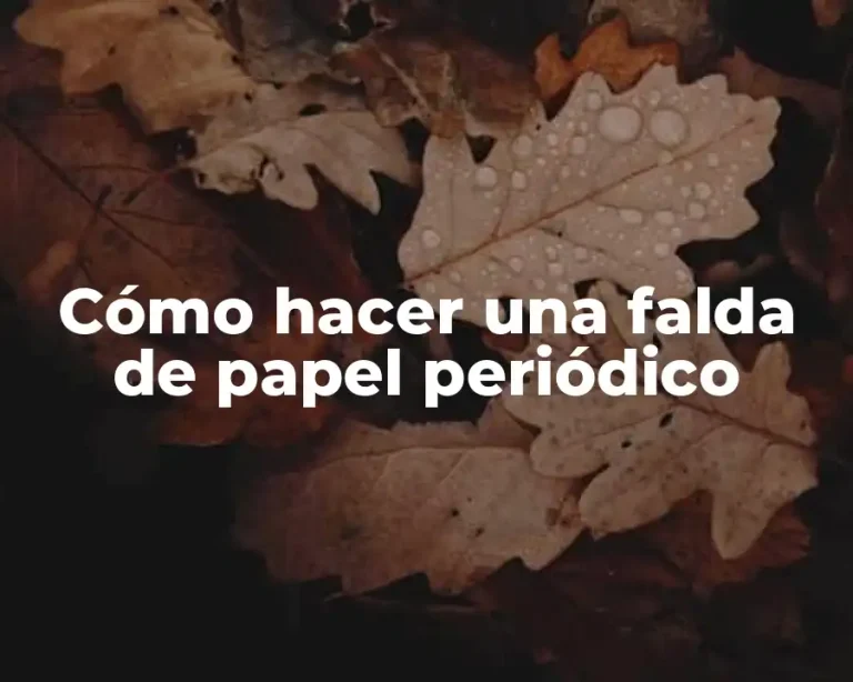 Cómo hacer una falda de papel periódico