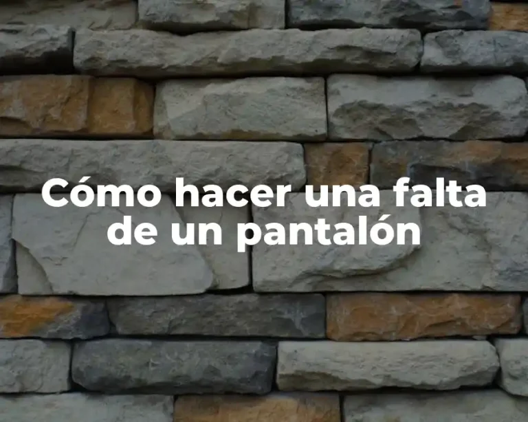 Cómo hacer una falta de un pantalón