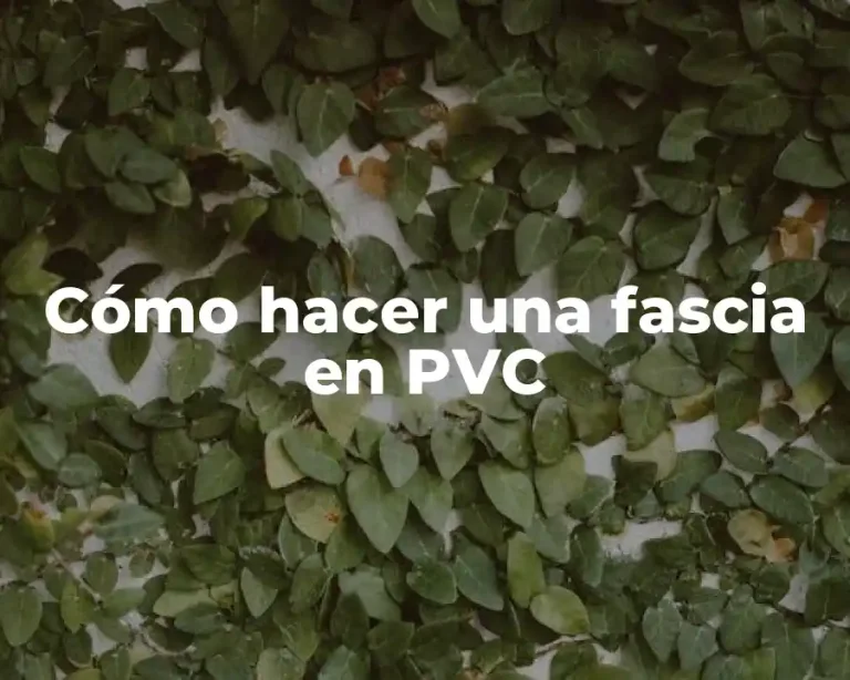 Cómo hacer una fascia en PVC