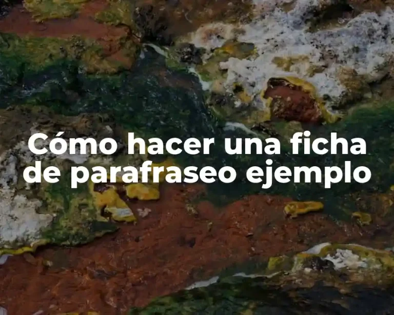 Cómo hacer una ficha de parafraseo ejemplo