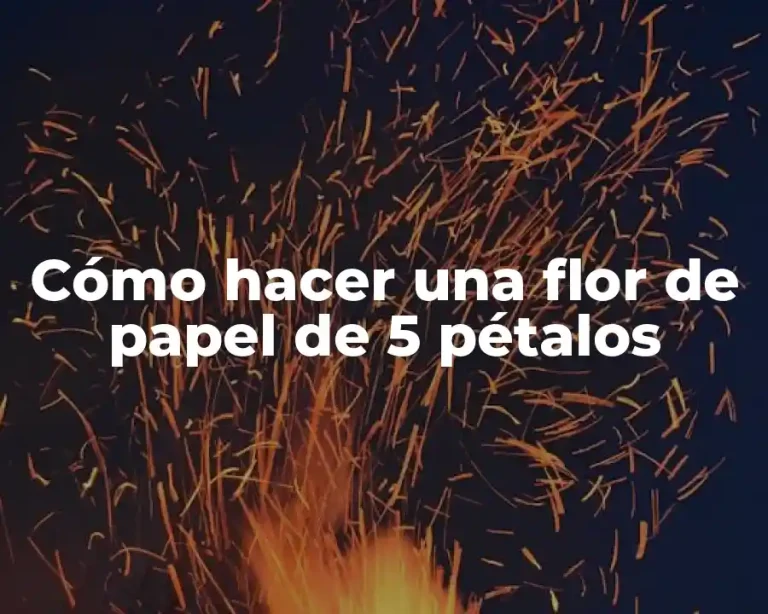 Cómo hacer una flor de papel de 5 pétalos