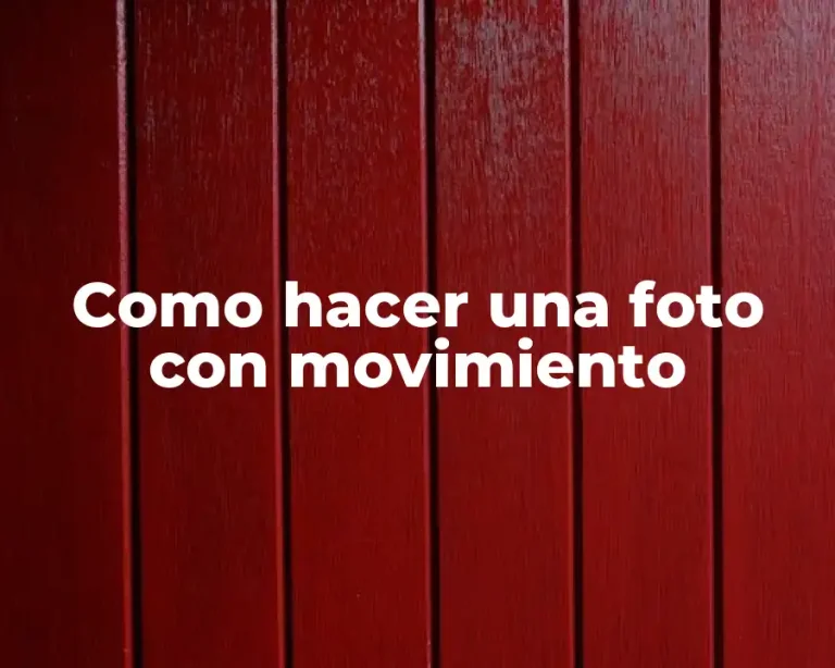 Como hacer una foto con movimiento