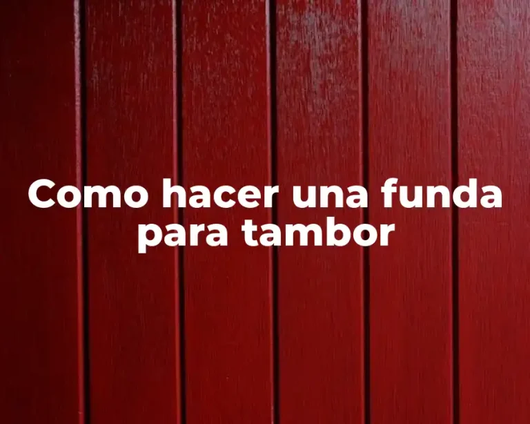 Como hacer una funda para tambor