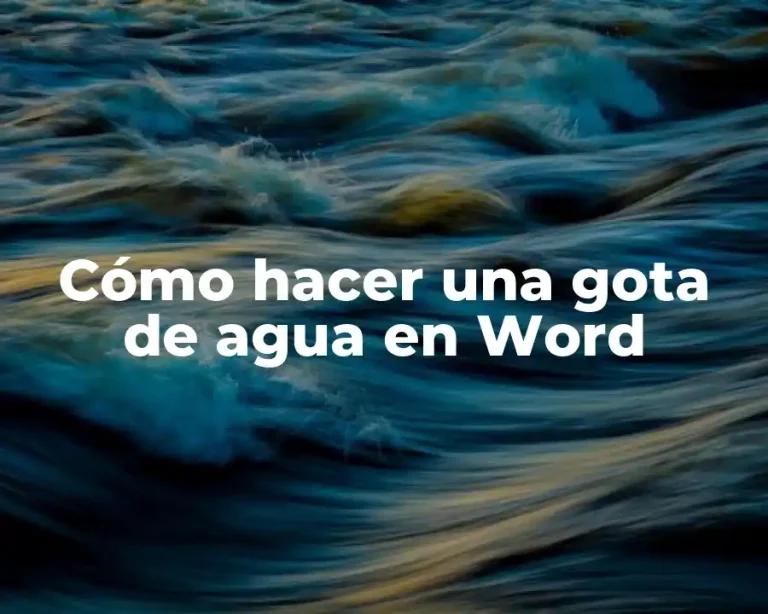 Cómo hacer una gota de agua en Word