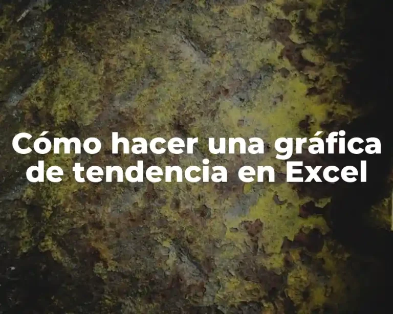 Cómo hacer una gráfica de tendencia en Excel