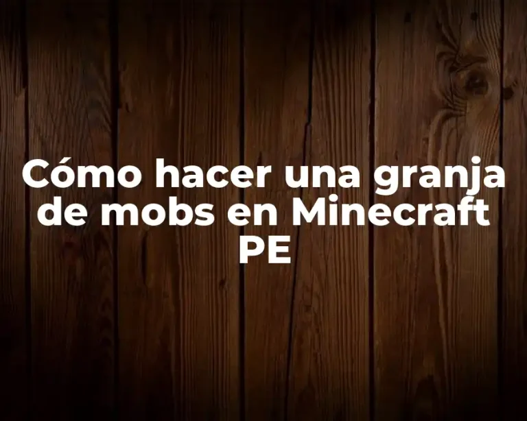 Cómo hacer una granja de mobs en Minecraft PE