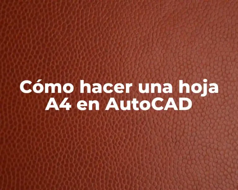 Cómo hacer una hoja A4 en AutoCAD