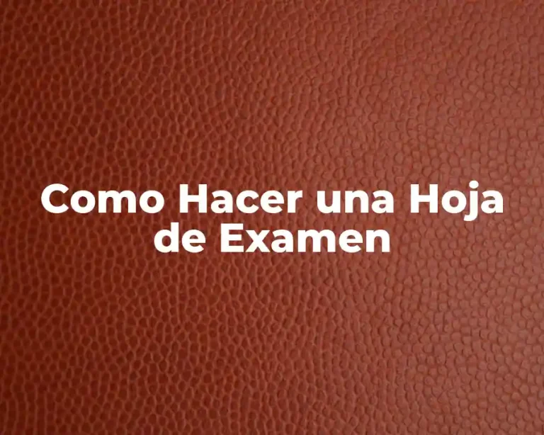 Como Hacer una Hoja de Examen