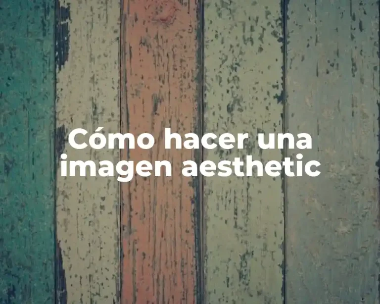 Cómo hacer una imagen aesthetic