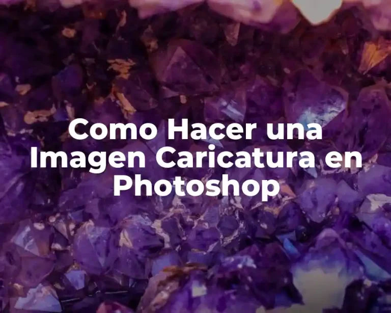 Como Hacer una Imagen Caricatura en Photoshop