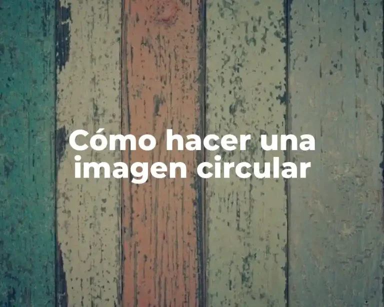 Cómo hacer una imagen circular