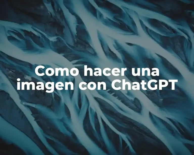 Como hacer una imagen con ChatGPT