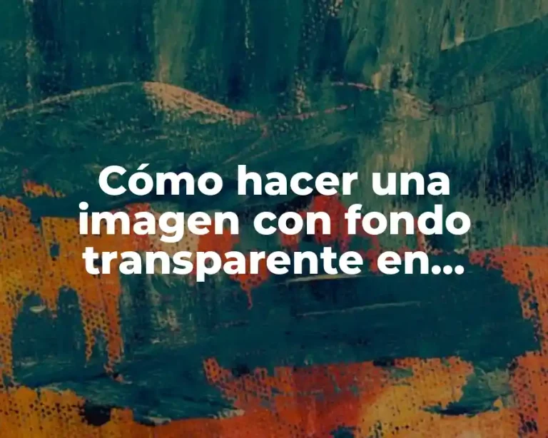 Cómo hacer una imagen con fondo transparente en PowerPoint