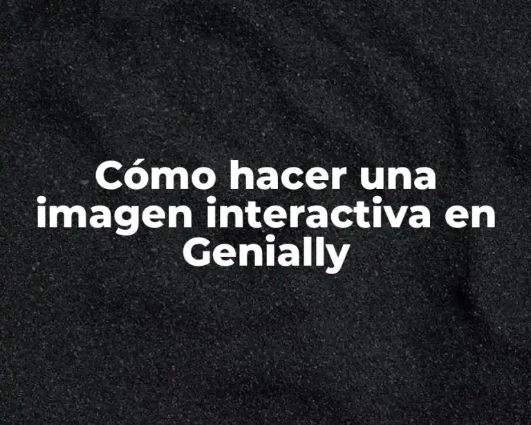 Cómo hacer una imagen interactiva en Genially