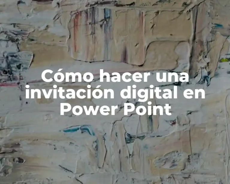 Cómo hacer una invitación digital en Power Point