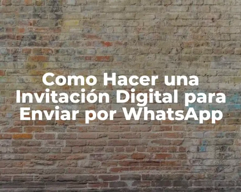 Como Hacer una Invitación Digital para Enviar por WhatsApp