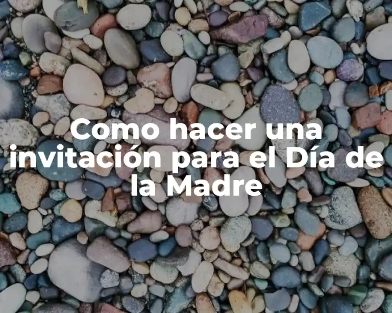 Como hacer una invitación para el Día de la Madre