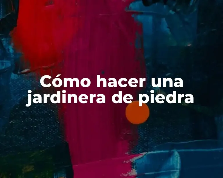 Cómo hacer una jardinera de piedra