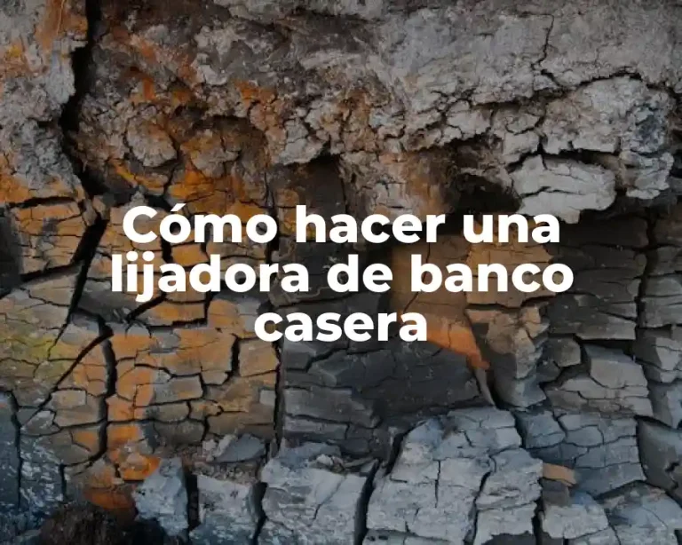 Cómo hacer una lijadora de banco casera
