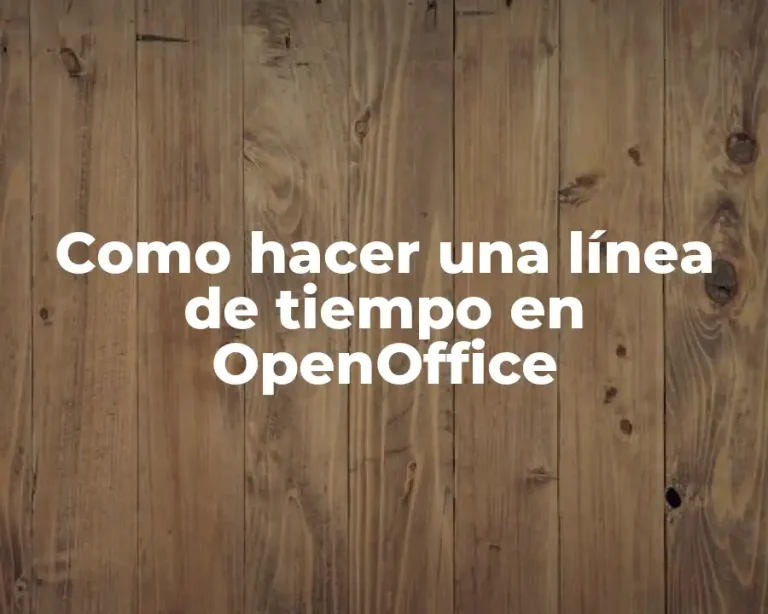 Como hacer una línea de tiempo en OpenOffice