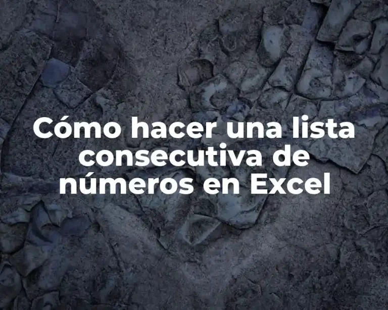 Cómo hacer una lista consecutiva de números en Excel