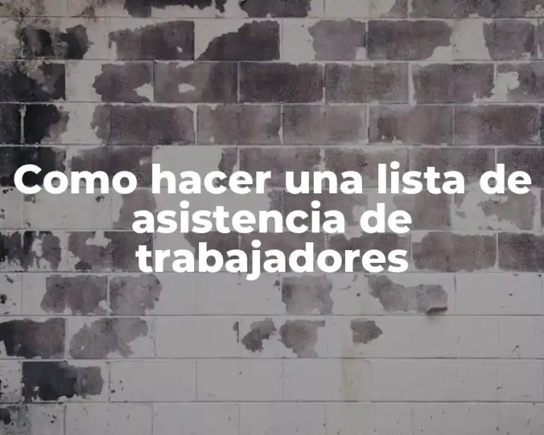 Como hacer una lista de asistencia de trabajadores