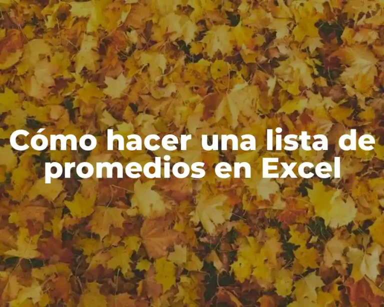 Cómo hacer una lista de promedios en Excel