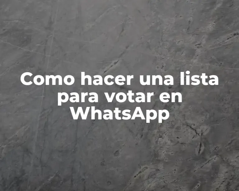 Como hacer una lista para votar en WhatsApp