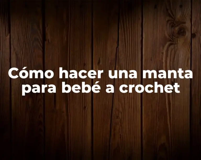 Cómo hacer una manta para bebé a crochet