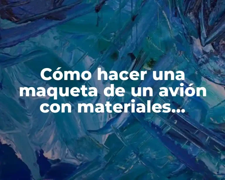 Cómo hacer una maqueta de un avión con materiales reciclables
