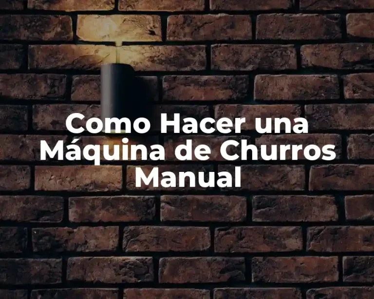 Como Hacer una Máquina de Churros Manual