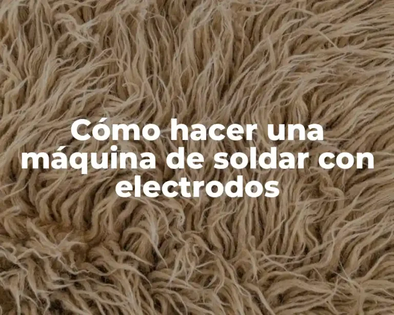 Cómo hacer una máquina de soldar con electrodos
