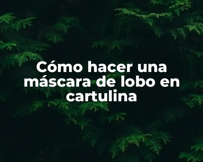 Cómo hacer una máscara de lobo en cartulina