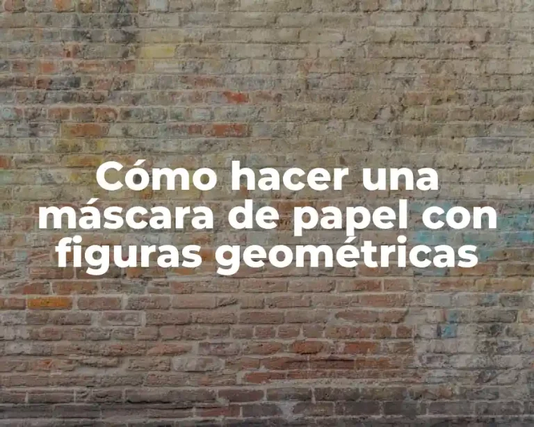 Cómo hacer una máscara de papel con figuras geométricas